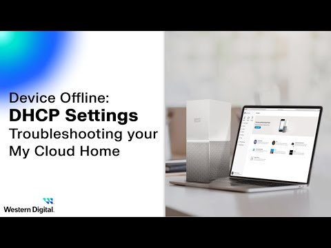 Device Offline: DHCP Settings My Cloud Home | Part 5