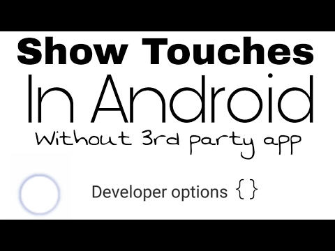 How to show touches in your Android phone without any third party app easily using Developer options