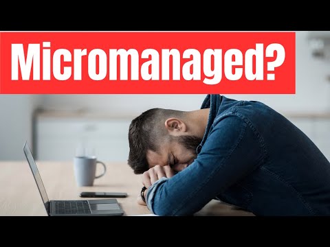 Controlled at Work: 4 Micromanagement Signs