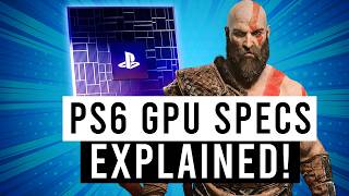 Playstation 6 GPU is RDNA 5! PS6 Specs & Architecture Explained