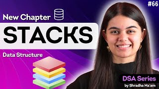 Introduction to STACKS | Data Structures & Algorithms | Lecture 66