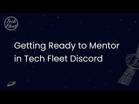 Getting Ready to Mentor in Tech Fleet Discord
