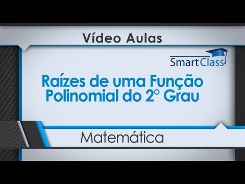 Raízes de uma Função Polinomial do 2° Grau.