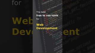 The best tools for your web development journey