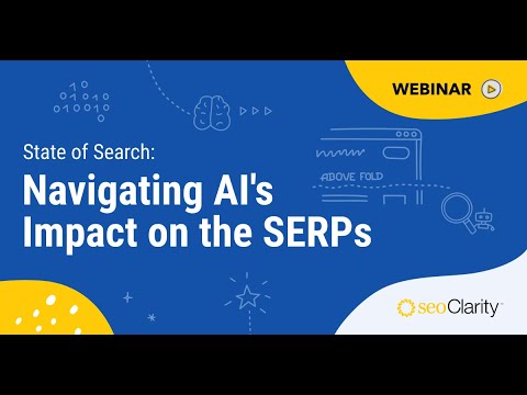 The Impact of AI Overviews on SEO [seoClarity Webinar]