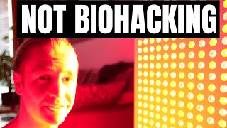 Red Light Therapy is NOT Biohacking