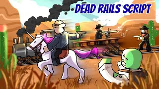 🔥[2025] Dead Rails Script NO KEY — Auto Bonds, Aimbot, Kill Aura & Teleport (PC/Mobile)