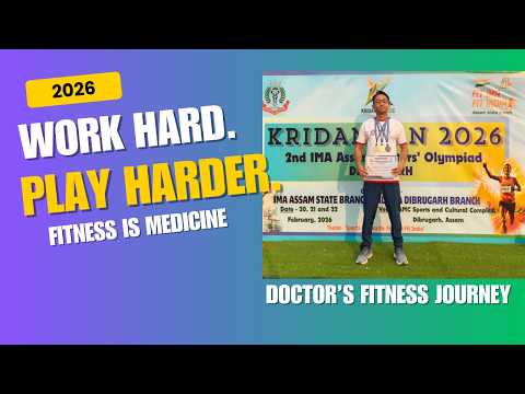 Work Hard. Play Harder. Doctor’s Fitness Journey