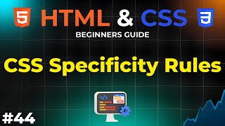 Understanding CSS Specificity Rules | HTML and CSS Beginners Guide | IMS Coding