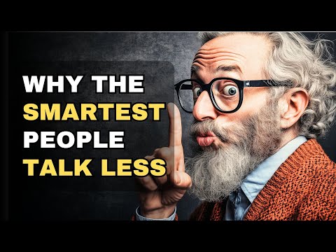 Why the Smartest People Talk Less (Ancient Wisdom)