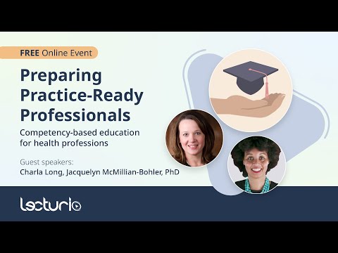 Preparing Practice-Ready Professionals: Competency-Based Education for Health Professions