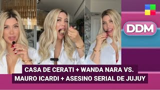 Casa de Cerati + Wanda Nara vs. Mauro Icardi + Asesin0 de Jujuy #DDM | Programa completo (07/08/25)
