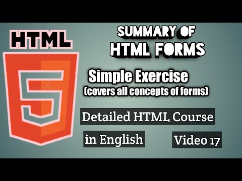 Summary of HTML Forms | Simple Exercise related to HTML Forms | Detailed HTML Course in English
