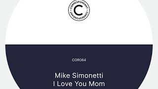 Mike Simonetti - I Love You Mom
