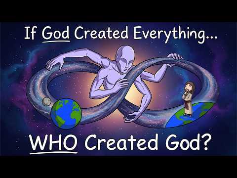 If God Created Everything… Who Created God?