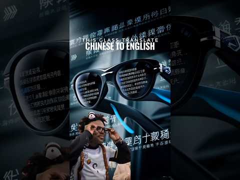 Speed gets Glasses that Translate Chinese to English.!#ai #translation #technology