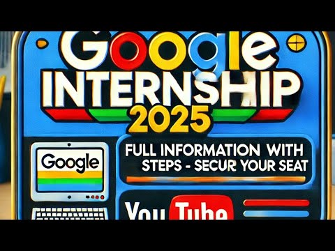 Google Internship 2025 🔥🔥🔥 Forms are out ___Watch for full information # google internship