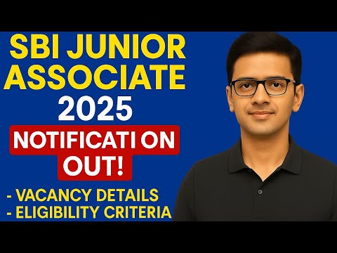 SBI Junior Associate (Clerk) 2025 – Notification OUT | Complete Details + Strategy! 🔥