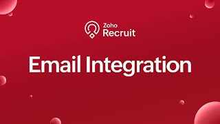 Connect Your Inbox with Zoho Recruit’s Email Integration