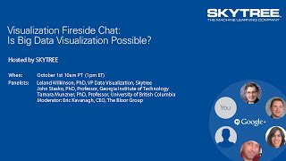 Visualization Fireside Chat #VisFireside: Is Big Data Visualization Possible?