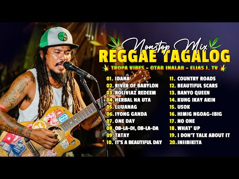 Best Tagalog Reggae Dance Medley ❤️ Elias J.TV, Tropa Vibes... ❤️ Idana,Tatay, Bolivias Redeem