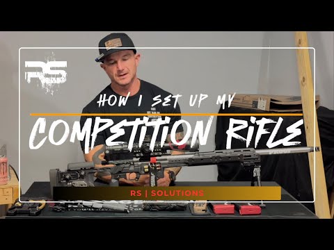 How I set up my Competition Rifle