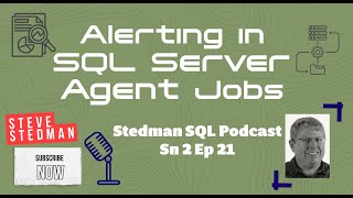 Alerting in SQL Agent Jobs