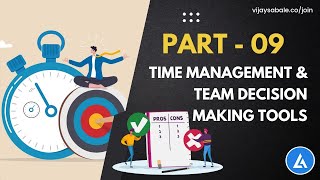 Time Management Techniques and Team Decision Making Tools