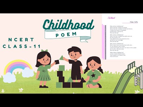 Childhood (Poem) 🤯| Class 11|Line by line NCERT explanation | Hornbill CBSE Eng😎