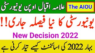 AIOU University New Decision For Spring 2022 || AIOU Spring 2022 Assignments|| The AIOU