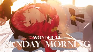 Wonderful Sunday Morning NTE Official Music