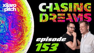 XiJaro & Pitch pres. Chasing Dreams 153