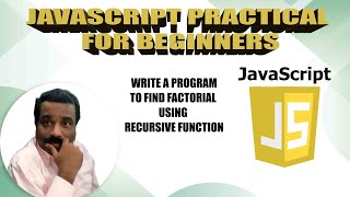 HOW TO FIND FACTORIAL USING RECURSIVE FUNCTION IN JAVASCRIPT