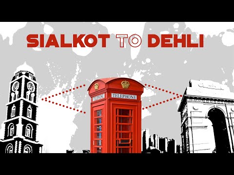 A Call from SIALKOT to DEHLI | PAKISTAN to INDIA