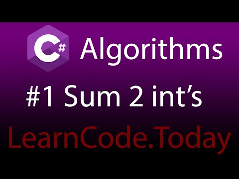 C# Algorithms #1 (Beginner) - Sum 2 Ints