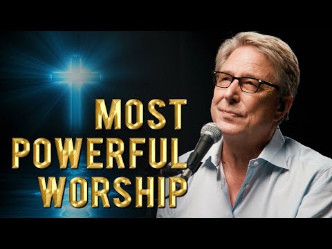 Don Moen Worship Best songs 2021 - Give Thanks, Our Father, Thank You Lord, Trust and Obey...