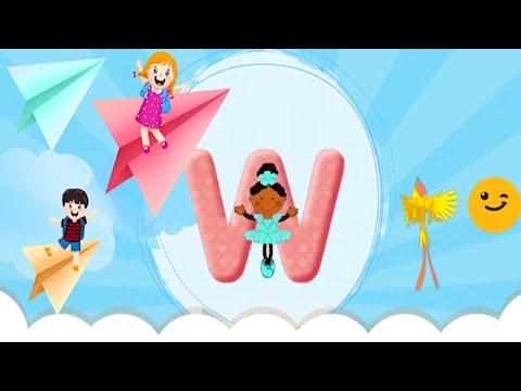 Alphabet W(w) | ABC | Kids, Fun, Informative, Knowledge | Songs and Nursery Rhymes