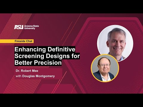 Enhancing Definitive Screening Designs for Better Precision | Fireside Chat with Dr. Robert Mee