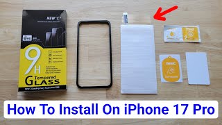 New’C Glass Screen Protector - How To Install On iPhone 17 Pro