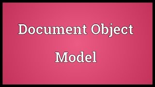 Document Object Model Meaning