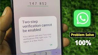 Two Step Verification Cannot be Enabled Whatsapp | Cannot set Two-Step verification Pin right now