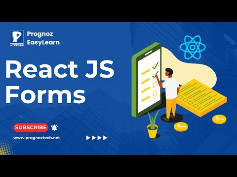 React JS Forms | Forms Handling in React JS |  Mastering React JS Forms | Prognoz Technologies