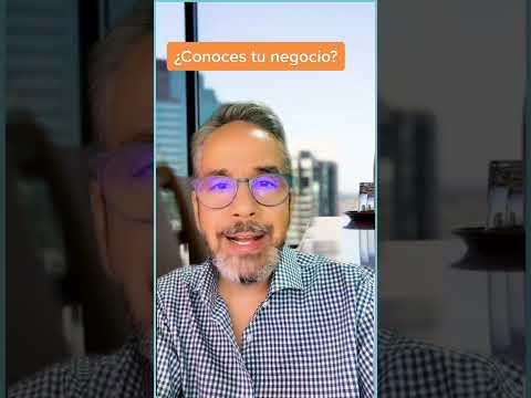 ¿Qué tan bien conoces tu negocio?