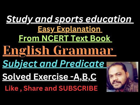 Solved Exercise A,B,C. Subject and Predicate.Ch-3.Eng Grammar.Std -5(V-2)