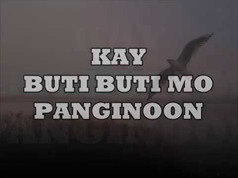 KAY BUTI BUTI MO PANGINOON