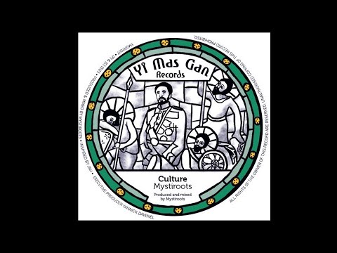Mystiroots Hi-Fi - Culture (7" Yi Mas Gan Records)