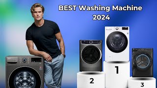 Best Washing Machines 2024 [must-watch before you buy!]