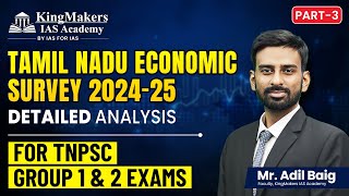 Tamil Nadu Economic Survey 2024-25 | PART 3 | Detailed Analysis | TNPSC Group 1 & 2 | Adil Baig