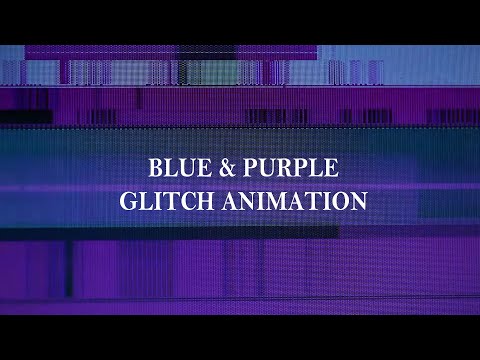 Blue And Purple Glitch Animation – 3 Hour Screen Effect Seamless Loop