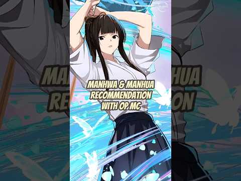 Manhwa Recommendation With OP MC #manhua #manhwa #fly #manhwareccomendation #webtoon #manga #opmc